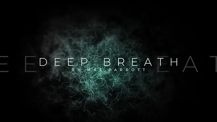 Deep Breath by Mat Parrott - INSTANT DOWNLOAD