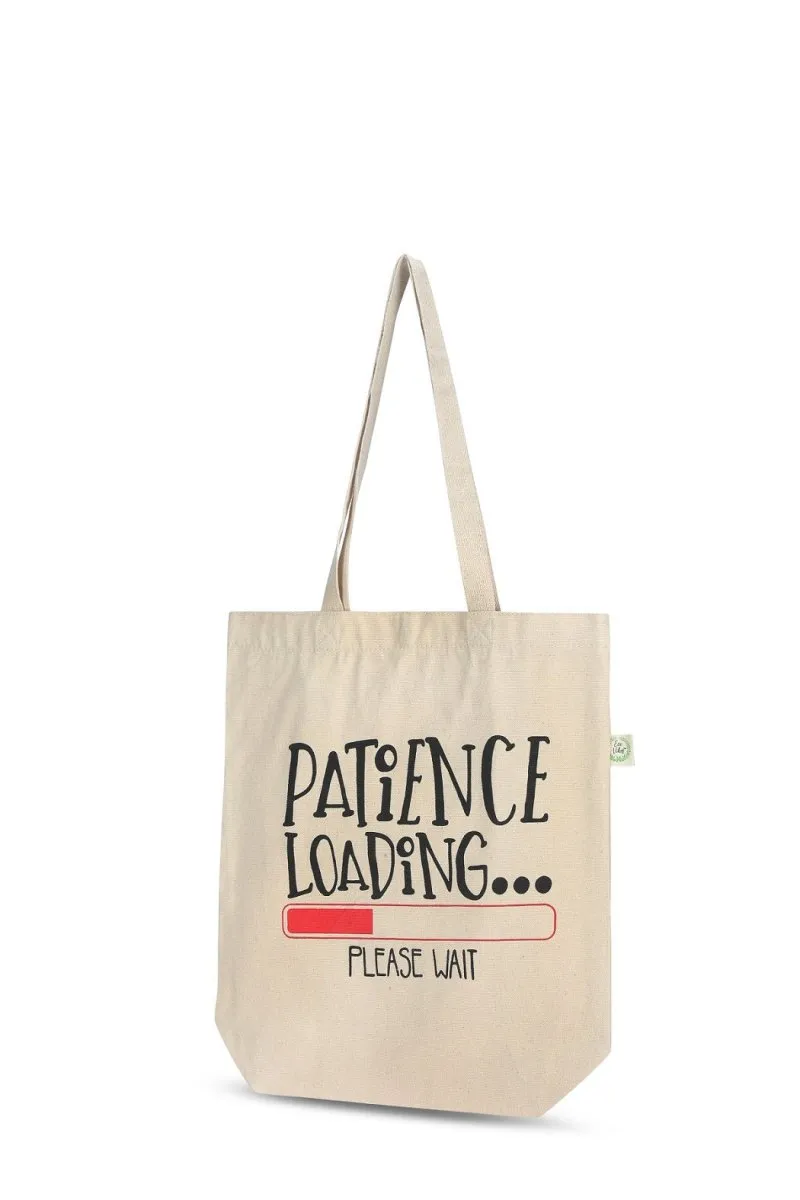 Premium Cotton Canvas Tote Bag- Patience Loading White